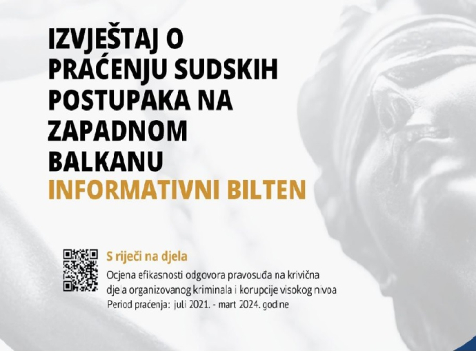 Izvještaj o praćenju sudskih postupaka na Zapadnom Balkanu: Više od 80 posto presuda za korupciju i organizovani kriminal ne podrazumijeva zatvorsku kaznu